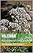 Valerian: Natural Herbal Li...
