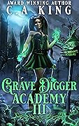 Grave Digger Academy III