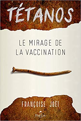 Tétanos : Le mirage de la vaccination (Paperback)