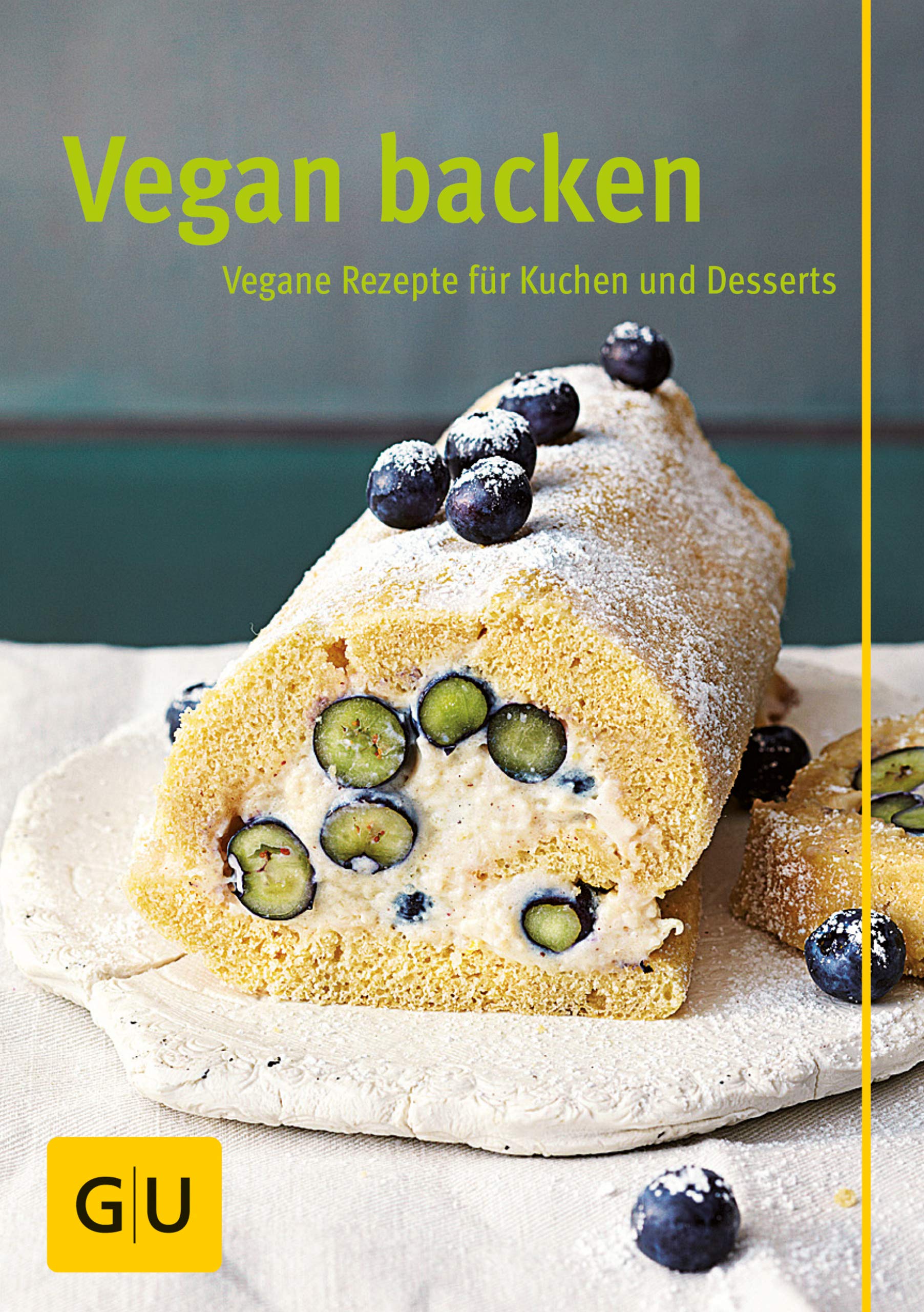 Vegan backen: Vegane Rezepte für Kuchen und Desserts (GU Autoren-Kochbücher) (German Edition)