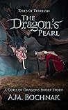 The Dragon's Pearl: A Gods of Dragons Short Story (Tales of Terrelyn Book 1)