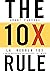 La Regola 10X - L'Unica Differenza tra il Successo e il Falli... by Grant Cardone