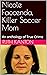Nicole Faccenda, Killer Soc...