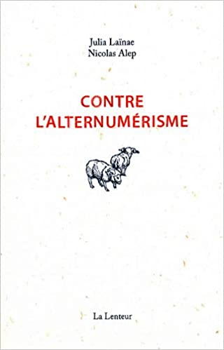Contre l'alternumérisme (Paperback)