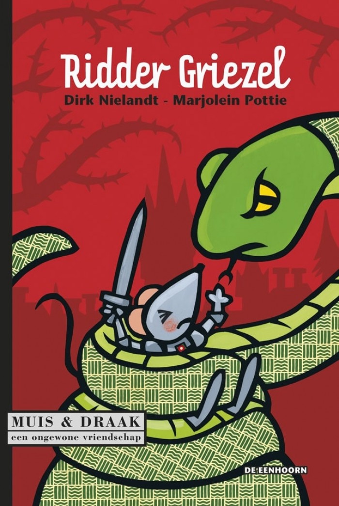 Ridder Griezel (Muis & draak : een ongewone vriendschap, #5)