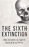 The Sixth Extinct...