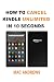 How to Cancel Kindle Unlimi...