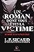 Hymne à la vengeance (Un roman dont vous êtes la victime, #2)