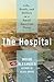The Hospital by Brian  Alexander
