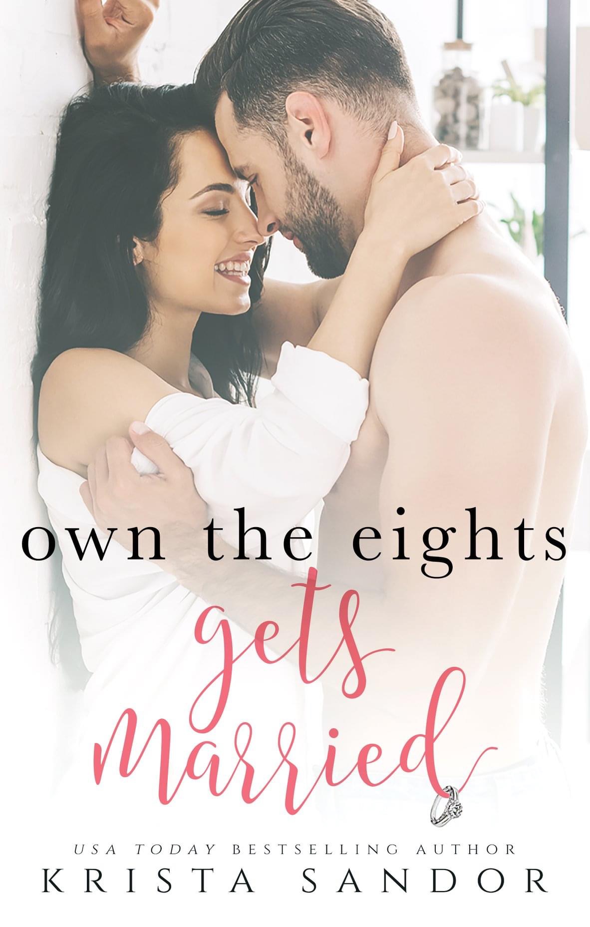 Own the Eights Gets Married (Own the Eights, #2)