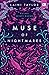 Muse of Nightmares - Batari Mimpi Buruk (Strange the Dreamer, #2)