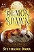Demon Spawn by Stephanie Barr