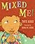 Mixed Me! by Taye Diggs Mixed Me! by Taye Diggs