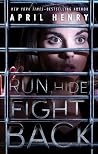 Run, Hide, Fight ...