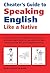 Cheater's Guide to Speaking English Like a Native
