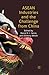 ASEAN Industries and the Challenge from China