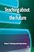 Teaching about the Future