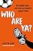 Who Are Ya?: 92 Football Cl...