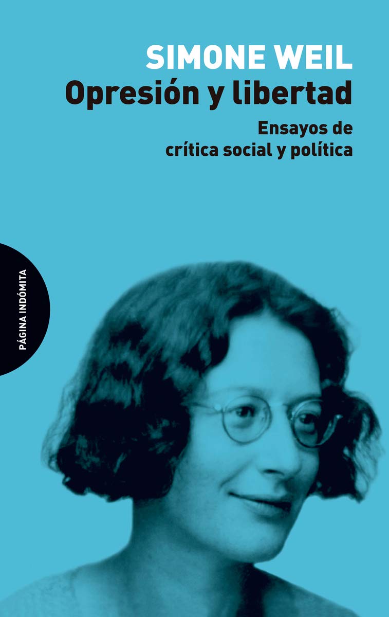 Opresión y libertad: Ensayos de crítica social y política