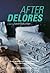 After Delores by Sarah Schulman
