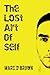 The Lost Art of Self