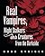 Real Vampires, Night Stalkers and Creatures from the Darkside