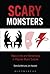 Scary Monsters: Monstrosity...