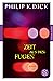 Zeit aus den Fugen by Philip K. Dick Zeit aus den Fugen by Philip K. Dick