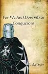 For We Are More Than Conquerors