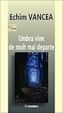 Umbra vine de mult mai departe