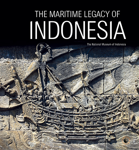 The Maritime Legacy Of Indonesia