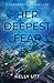 Her Deepest Fear (Rosemary Run) by Kelly Utt