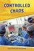 Controlled Chaos by David Galloway