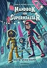 Handbok för superhjältar - Del 6: Utan Hopp (handbok för superhjältar, #6)