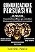COMUNICAZIONE PERSUASIVA: 3...