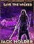 Save the Wicked (The Lost H...