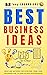 BEST BUSINESS IDEAS by Tony Locorriere