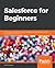 Salesforce for Beginners by Sharif Shaalan