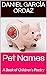 Pet Names: A Book of Childr...