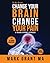 The New Change Your Brain, ...
