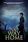 Book cover for No Way Home: A Time Travel Novel of Adventure and Survival (A Christine Stewart Time Travel Adventure Book 1)