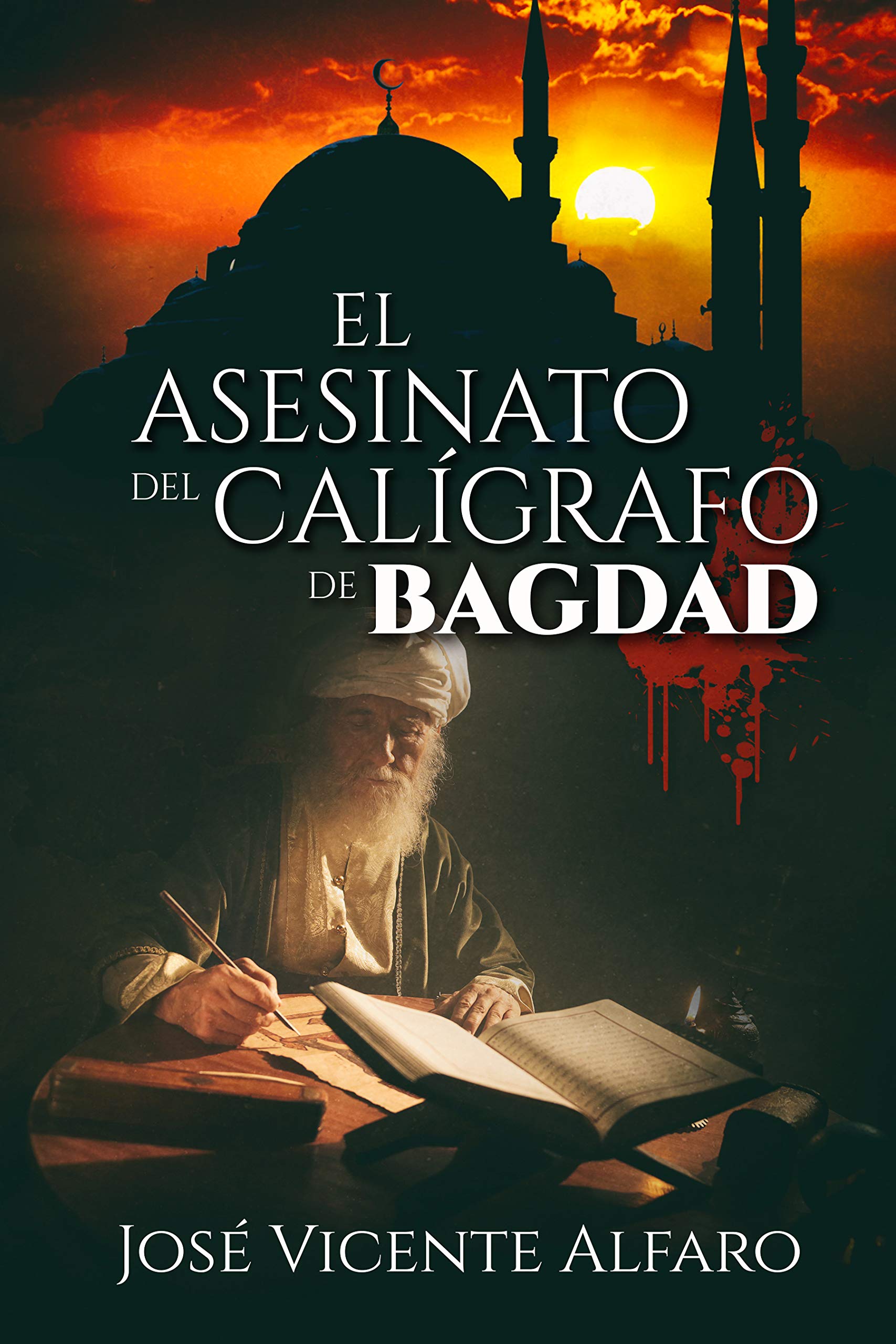 Portada de El asesinato del calígrafo de Bagdad, de José Vicente Alfaro