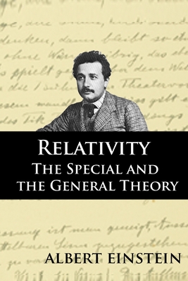 Relativity: The Special and the General Theory