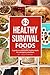 Healthy survival foods: A g...