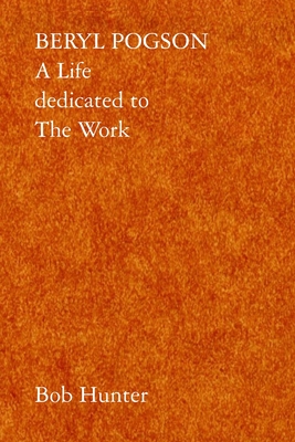 Beryl Pogson: A Life dedicated to The Work (Paperback)