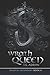 Wrath Queen (Shadyia Ascendant)