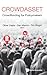 Crowdasset: Crowdfunding for Policy Makers