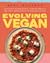 Evolving Vegan: Deliciously...