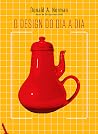 O design do dia a dia Book cover for O design do dia a dia