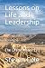 Lessons on Life and Leadership by Steven J. Cole